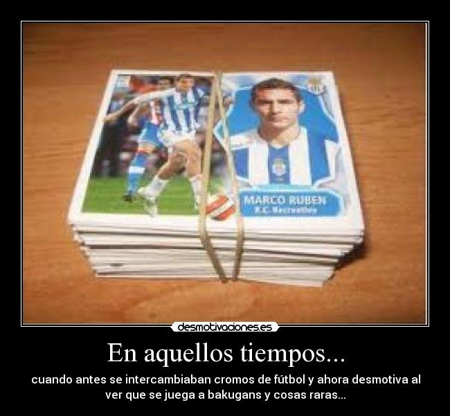 En aquellos tiempos... - 