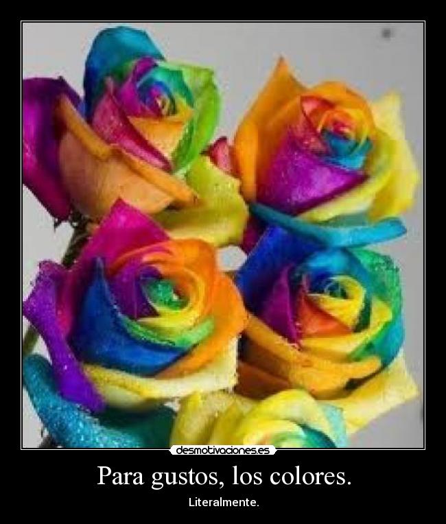 Para gustos, los colores. - 