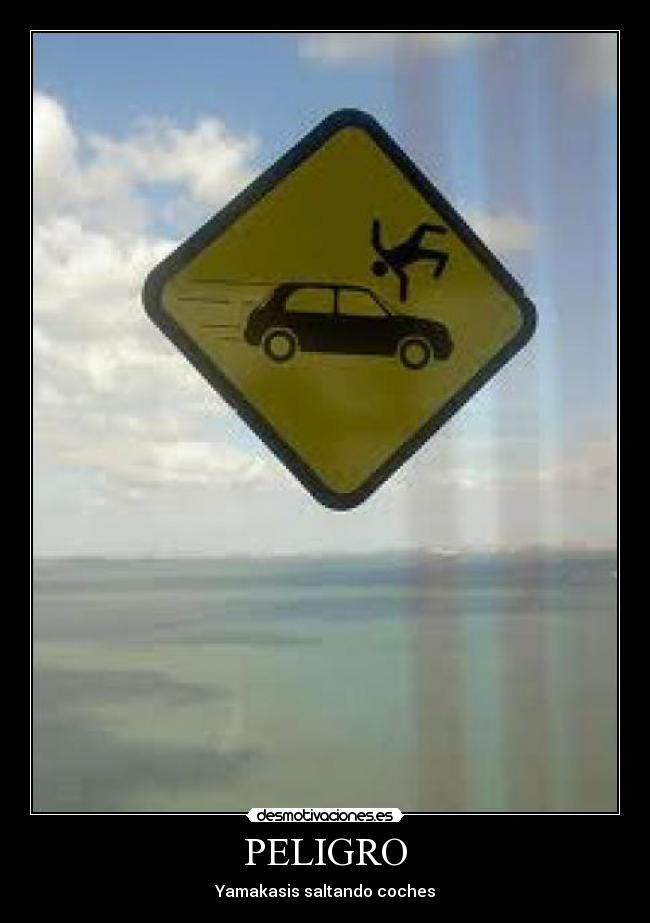 PELIGRO -