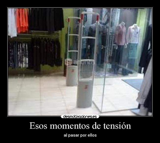 Esos momentos de tensión - 