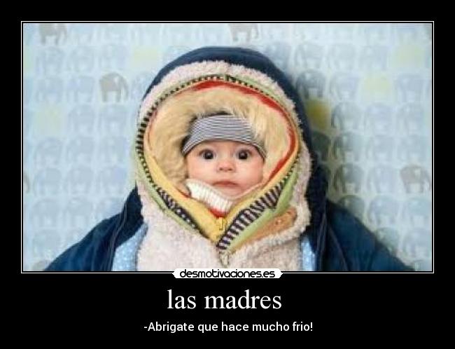 las madres  - 
