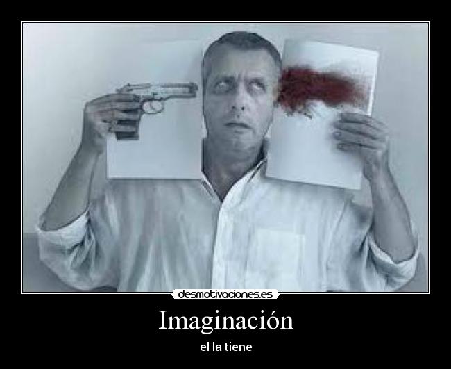 Imaginación - el la tiene