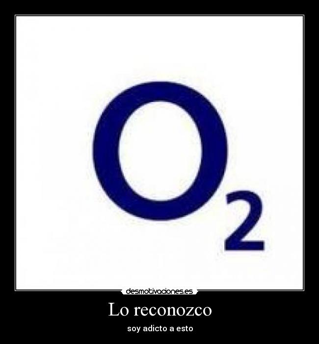 Lo reconozco - soy adicto a esto