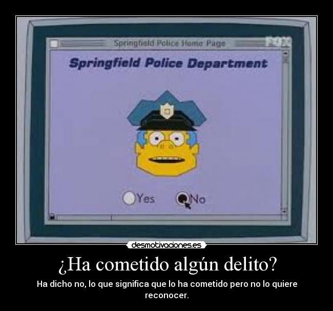 ¿Ha cometido algún delito? -