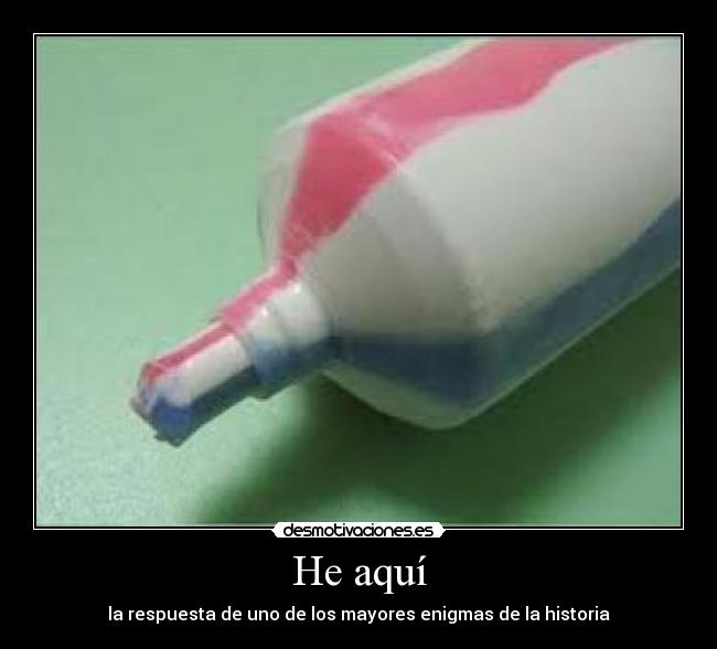 He aquí - la respuesta de uno de los mayores enigmas de la historia