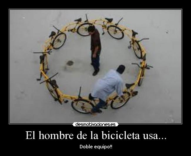 El hombre de la bicicleta usa... - 