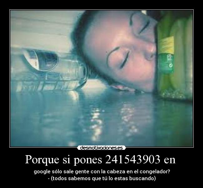 Porque si pones 241543903 en -