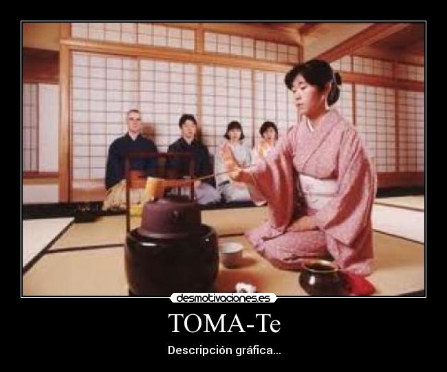 TOMA-Te - Descripción gráfica...