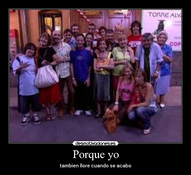 Porque yo - tambien llore cuando se acabo