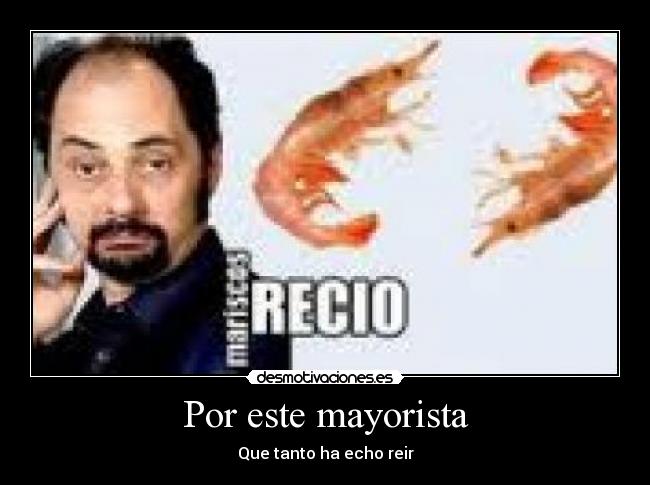 Por este mayorista - Que tanto ha echo reir