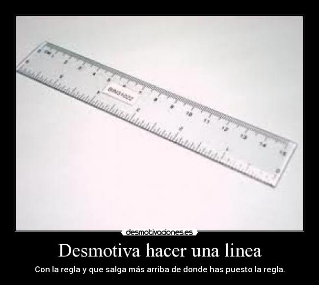 Desmotiva hacer una linea - 