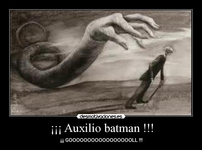 ¡¡¡ Auxilio batman !!! - 