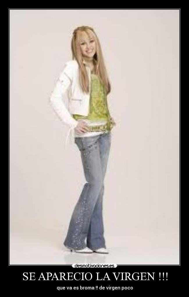 SE APARECIO LA VIRGEN !!! - que va es broma !! de virgen poco