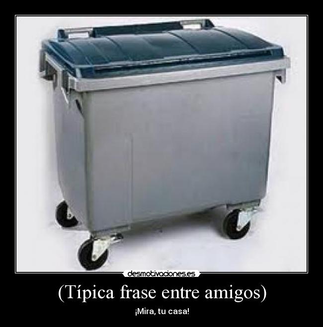 (Típica frase entre amigos) - 