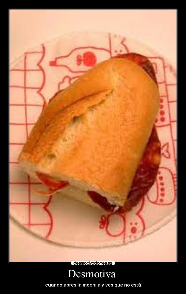 Desmotiva - cuando abres la mochila y ves que no está