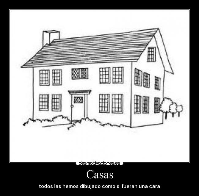 Casas - todos las hemos dibujado como si fueran una cara