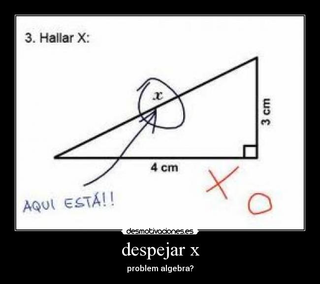 despejar x - problem algebra?