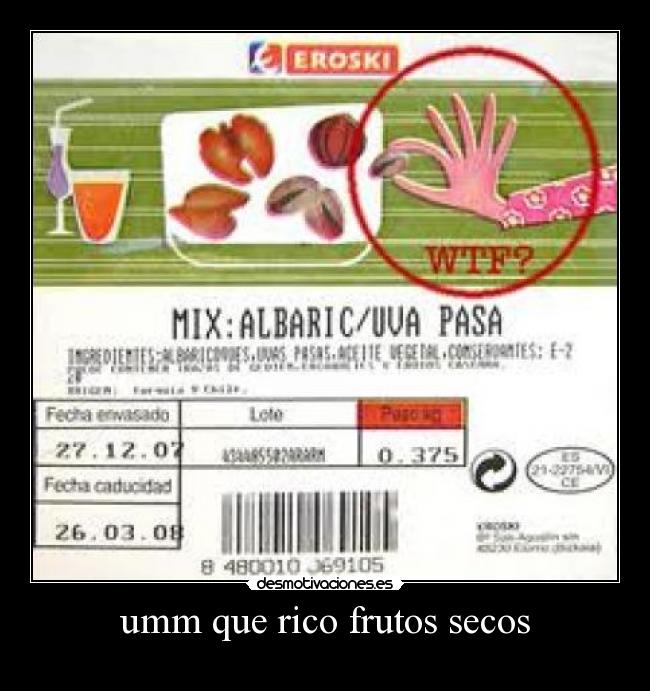 umm que rico frutos secos -