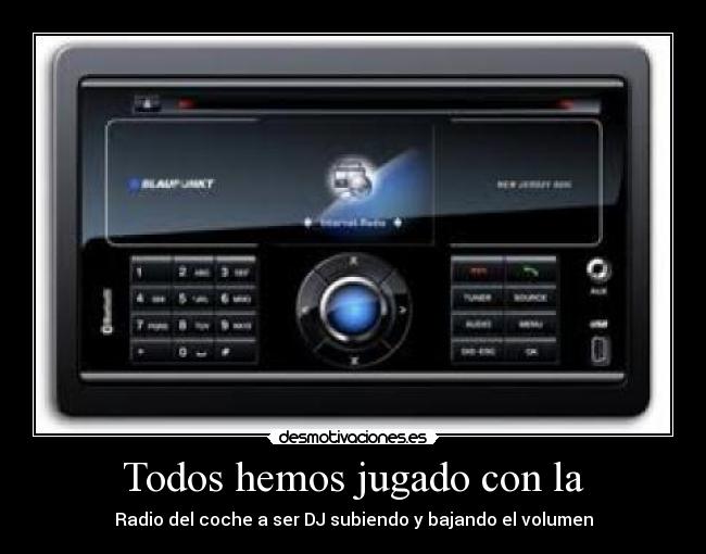 Todos hemos jugado con la - 