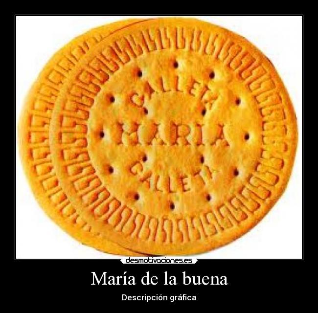 María de la buena -