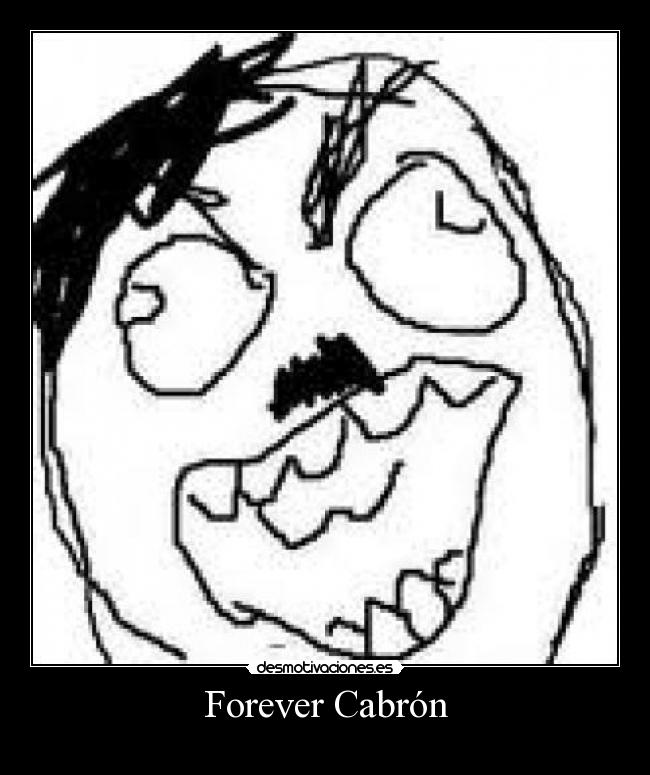 Forever Cabrón - 