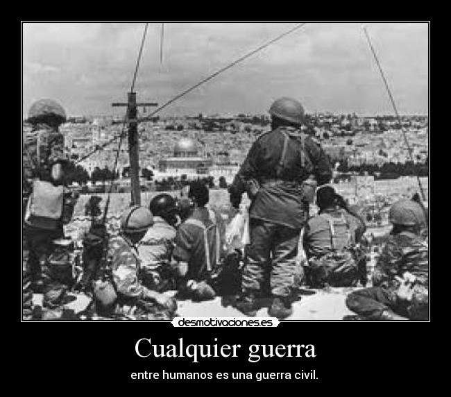 carteles guerra cualquier guerra desmotivaciones