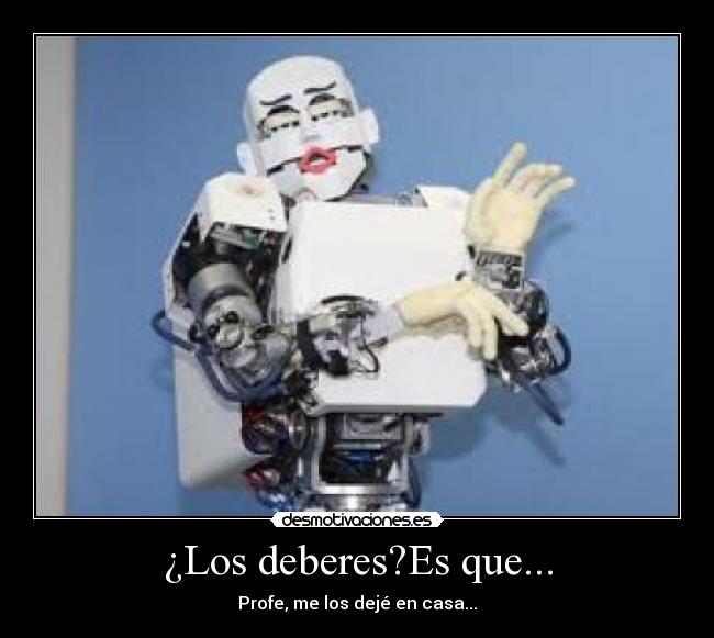 ¿Los deberes?Es que... - 