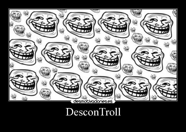 DesconTroll -
