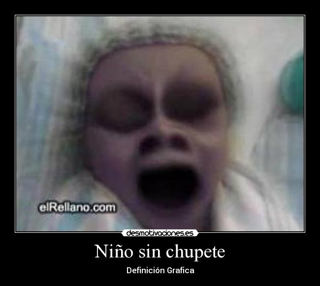 Niño sin chupete - Definición Grafica