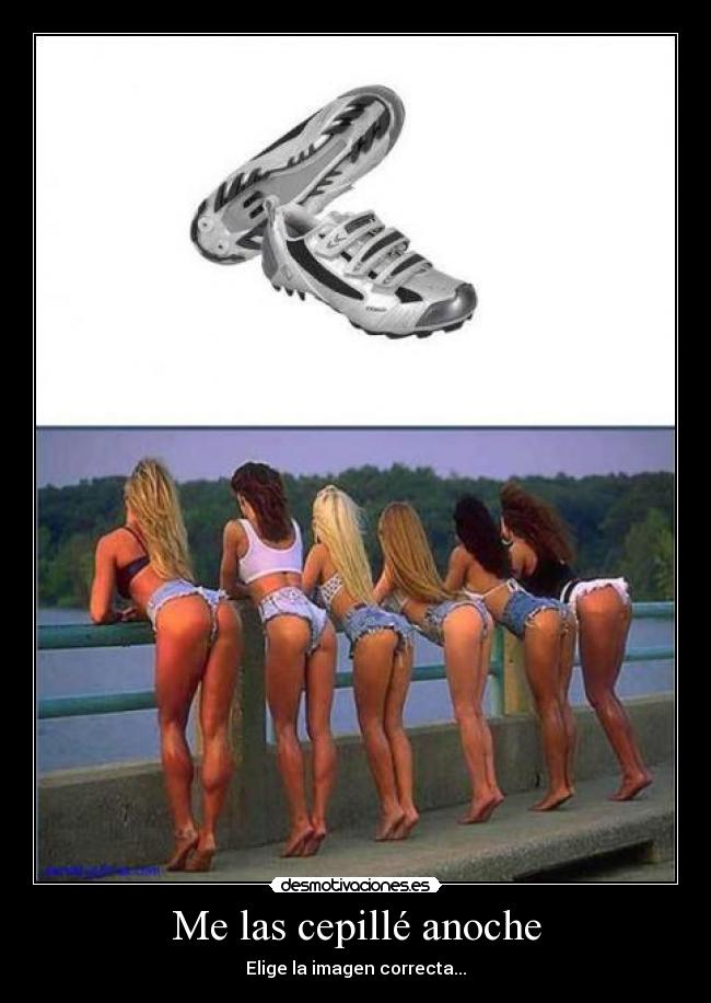 Me las cepillé anoche - 