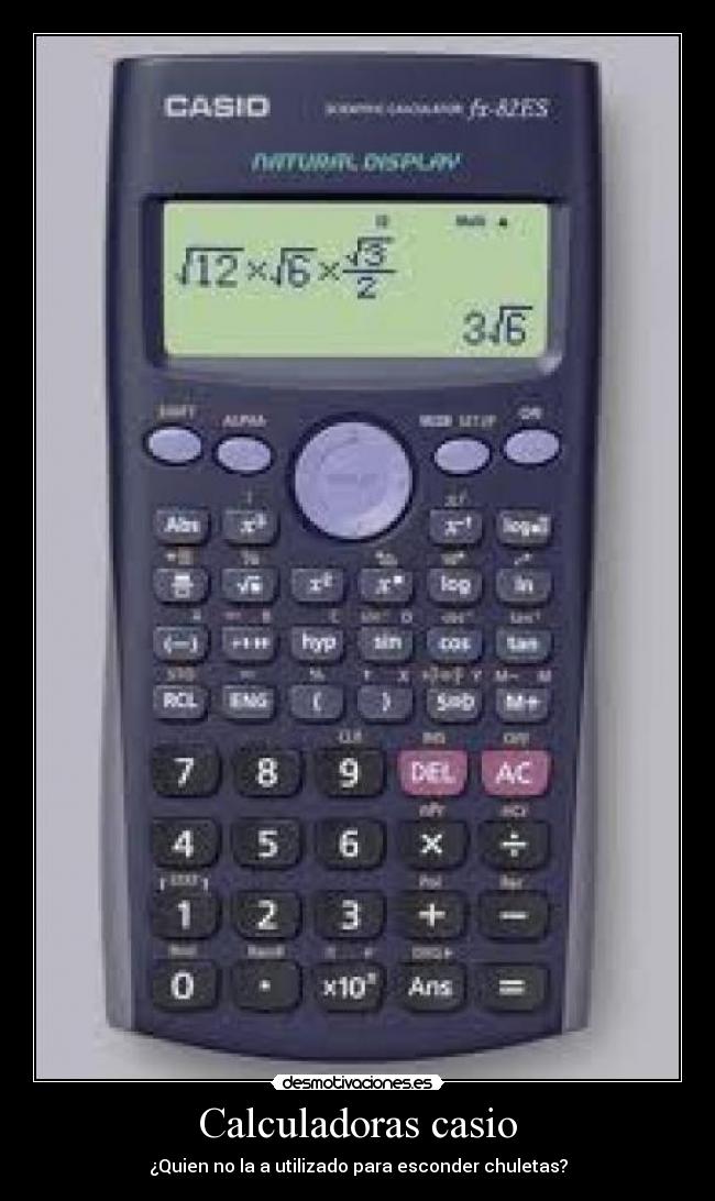 Calculadoras casio - ¿Quien no la a utilizado para esconder chuletas?