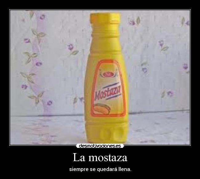 La mostaza -