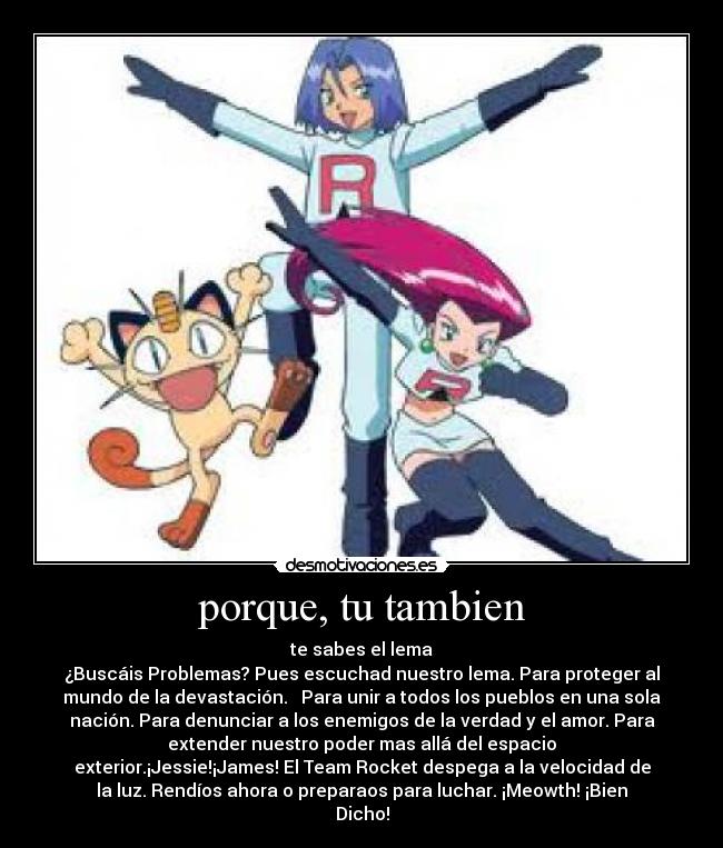 porque, tu tambien -