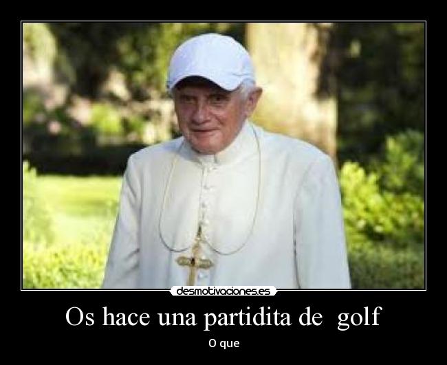 Os hace una partidita de golf -