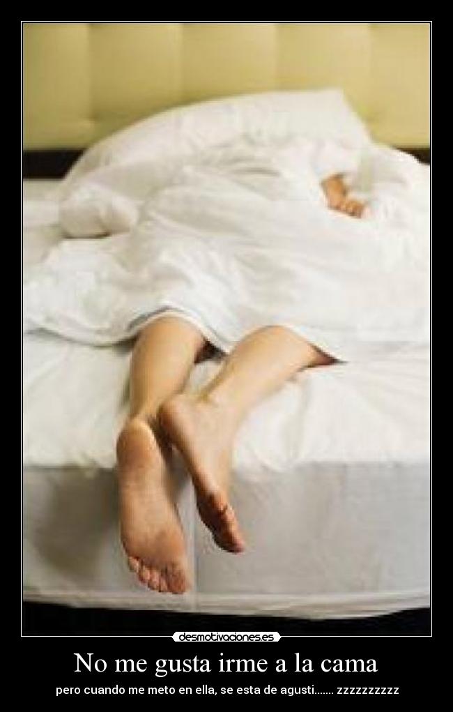 No me gusta irme a la cama - 