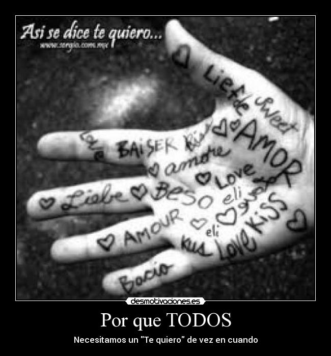 Por que TODOS - Necesitamos un Te quiero de vez en cuando