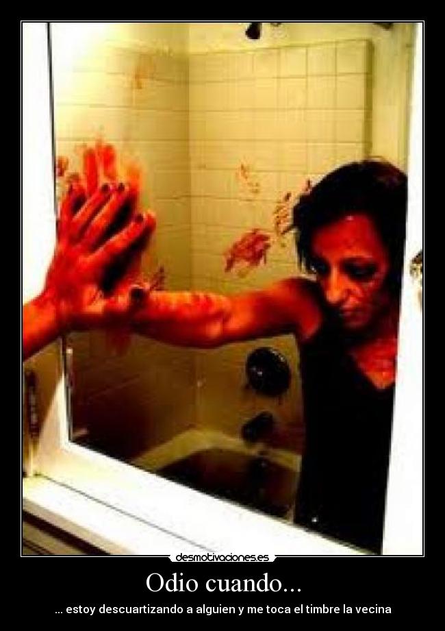 Odio cuando... -