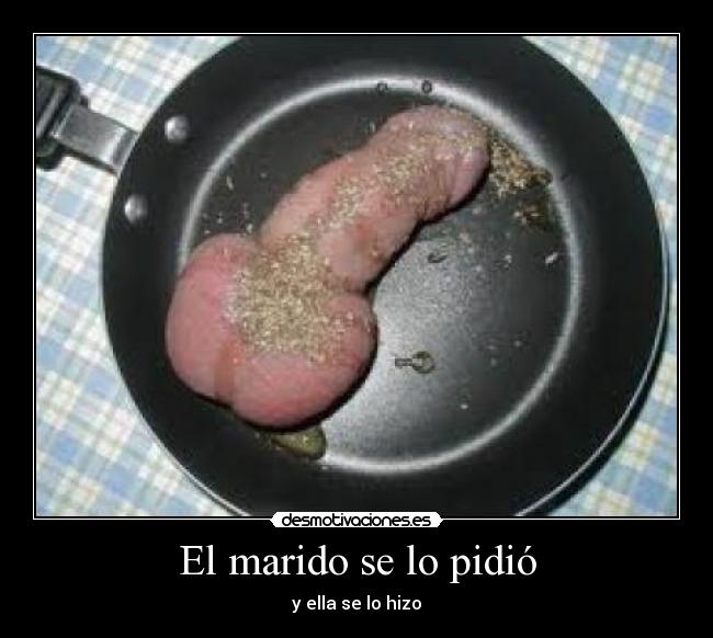 El marido se lo pidió - y ella se lo hizo