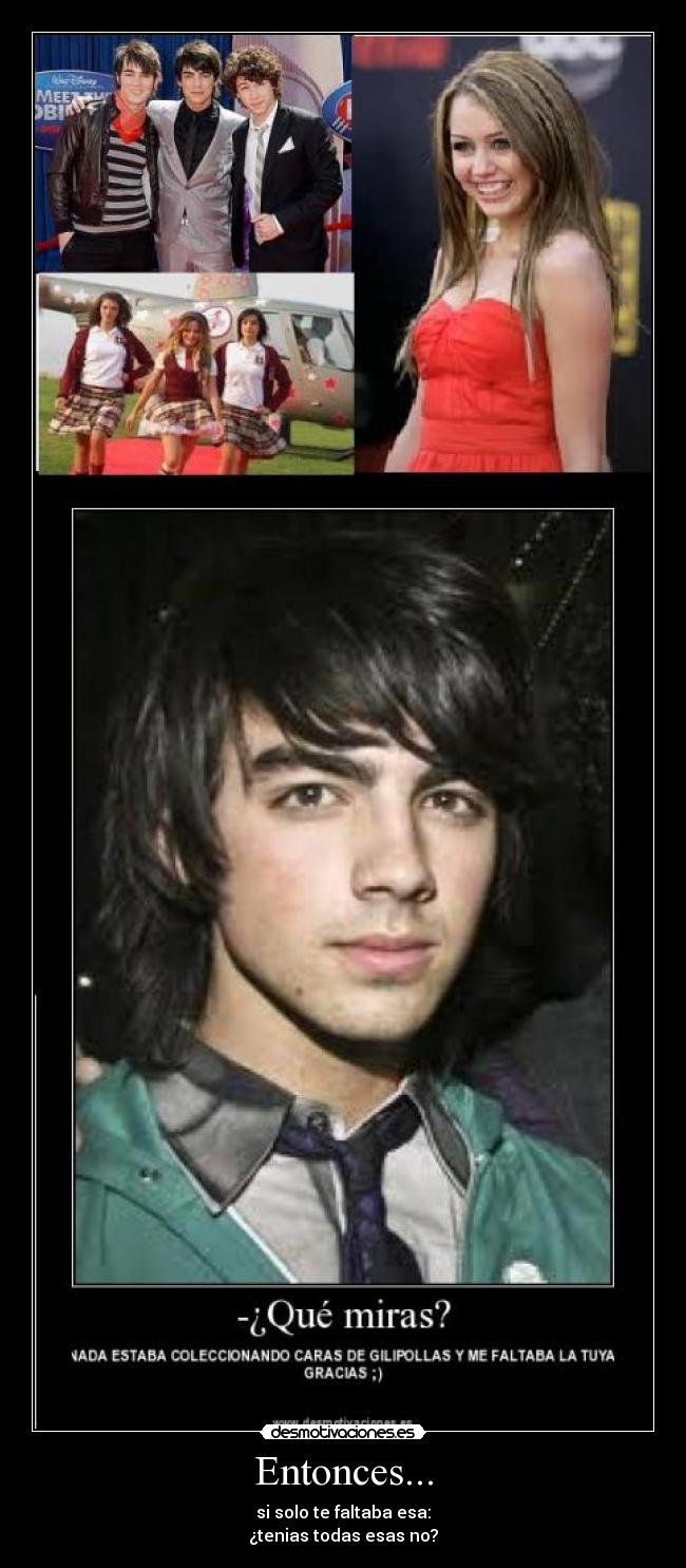 Entonces... - si solo te faltaba esa:
¿tenias todas esas no?