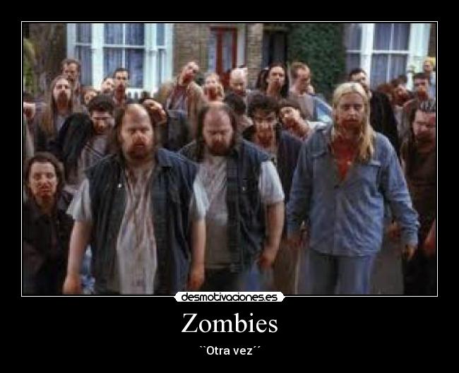 Zombies - ``Otra vez´´
