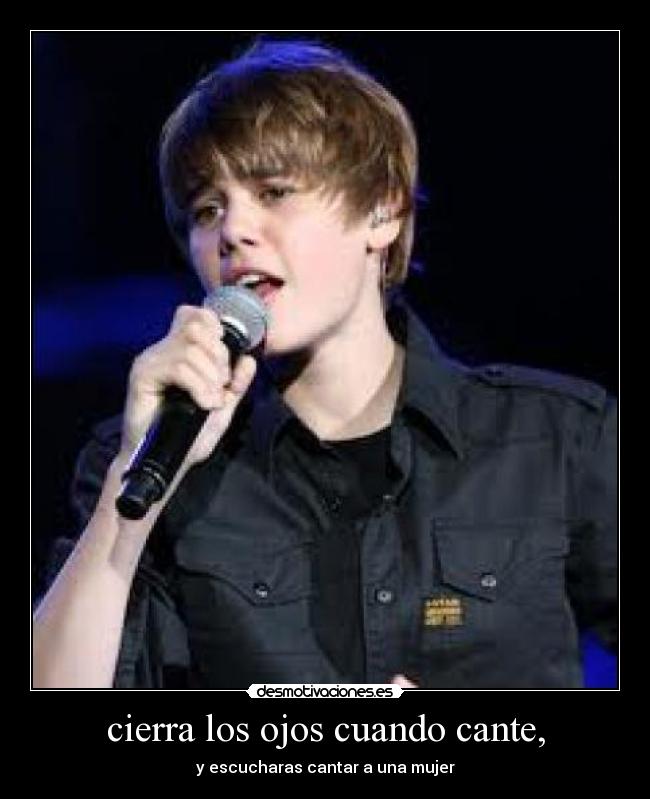 cierra los ojos cuando cante, -