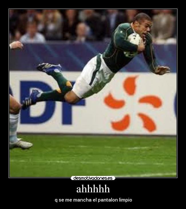 ahhhhh - q se me mancha el pantalon limpio
