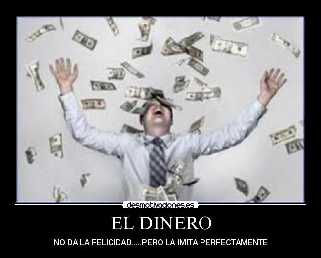 carteles dinero dinero desmotivaciones