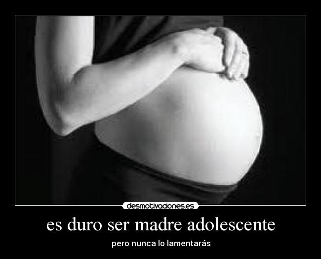 es duro ser madre adolescente - 