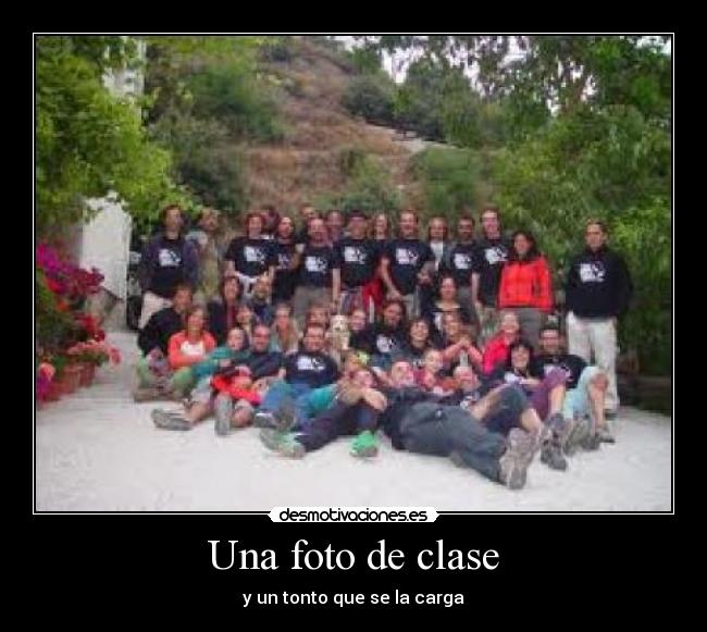 Una foto de clase - y un tonto que se la carga