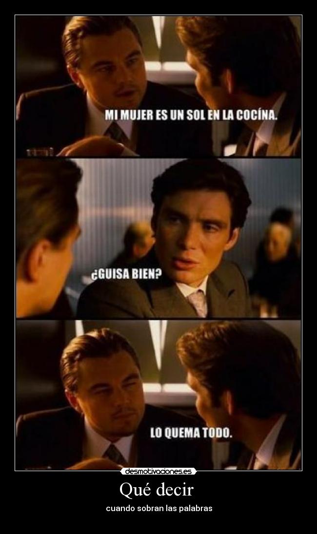Qué decir  - cuando sobran las palabras
