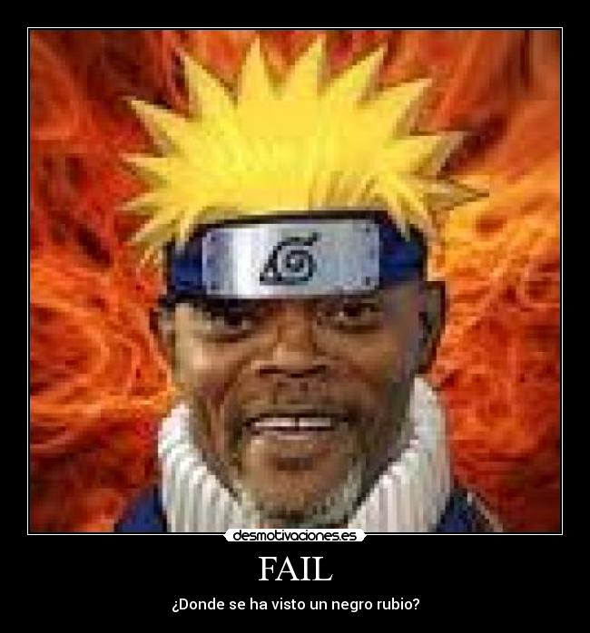 FAIL - ¿Donde se ha visto un negro rubio?