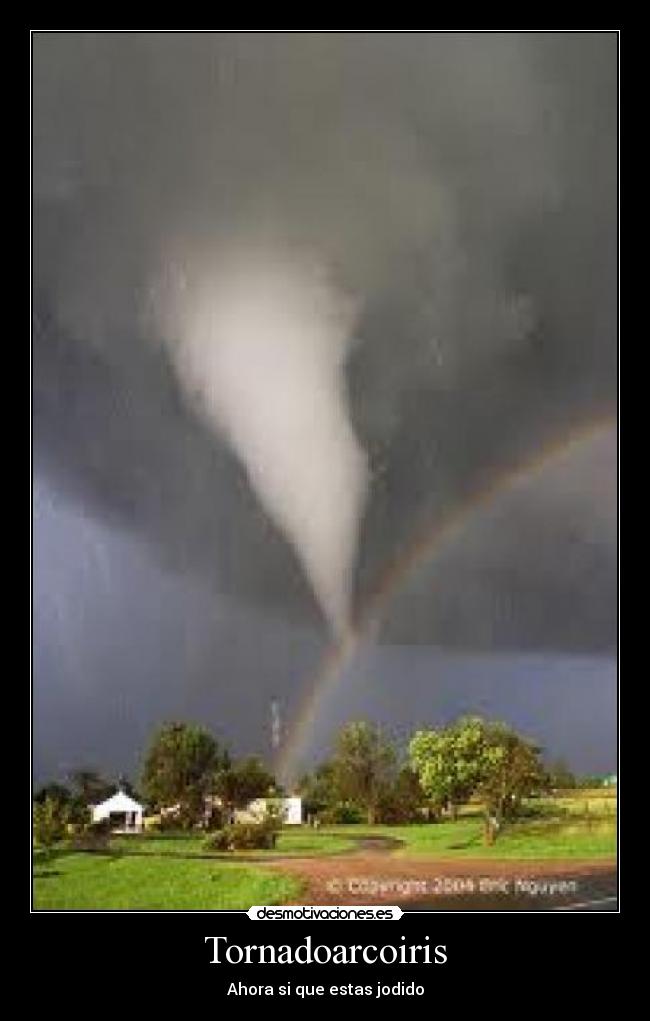 Tornadoarcoiris - Ahora si que estas jodido