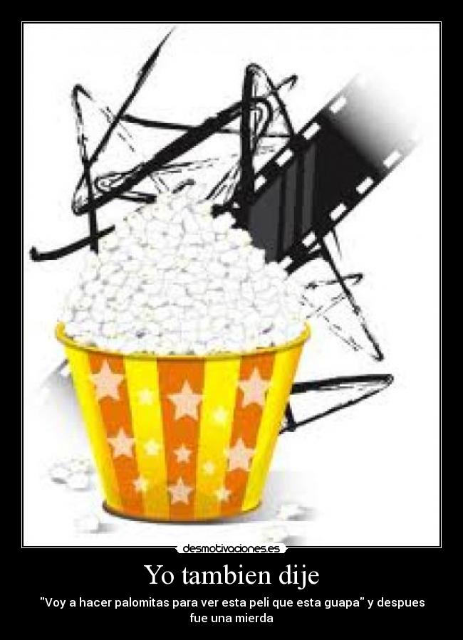 Yo tambien dije - 