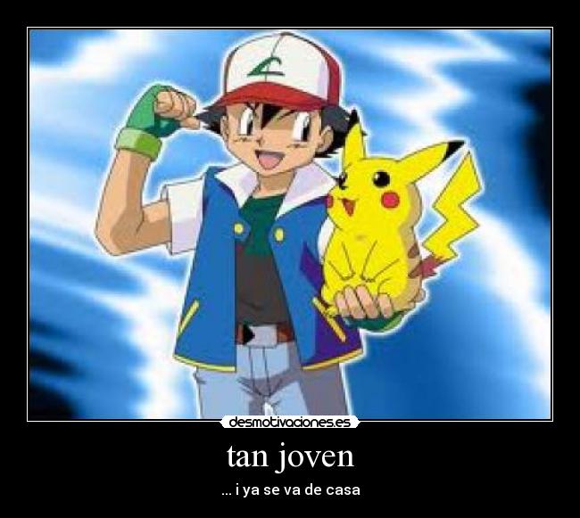tan joven -